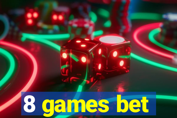 8 games bet